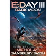 E-Day Trilogy E-Day III Dark Moon, Book 3, Paperback
