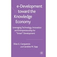 thumbnail image 1 of Pre-Owned E-Development Toward the Knowledge Economy: Leveraging Technology, Innovation and (Hardcover 9781403942449) by E Carayannis, C Sipp, 1 of 1