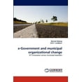 thumbnail image 1 of E-Government and Municipal Organizational Change (Paperback), 1 of 1