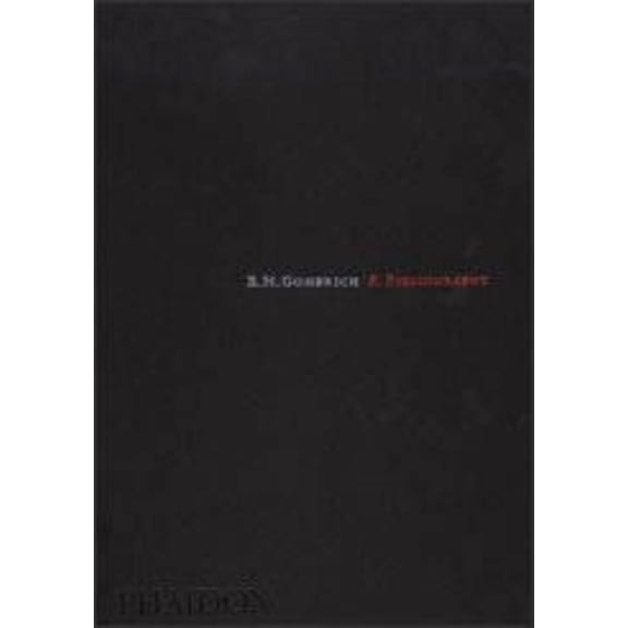E H Gombrich; A Bibliography : A Bibliography (Hardcover)