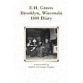 thumbnail image 1 of E.H. Graves Brooklyn, Wisconsin 1888 Diary, (Paperback), 1 of 1