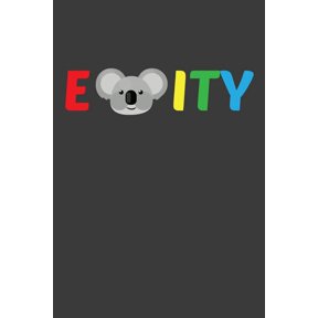 E - Koala - Ity: Equality LGBTQ Community Koala Lover Gift (Paperback)