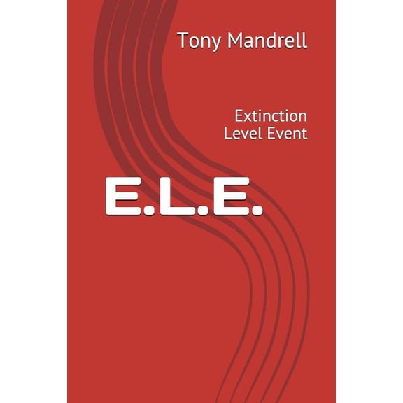 E.L.E.: Extinction Level Event, (Paperback)