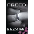 thumbnail image 1 of E. L. James: Freed: Fifty Shades Freed As Told by Christian (Paperback), 1 of 2