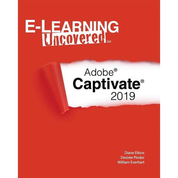 E-Learning Uncovered: Adobe Captivate 2019 (Paperback)