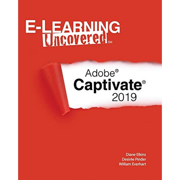 Pre-Owned E-Learning Uncovered: Adobe Captivate 2019 (Paperback)