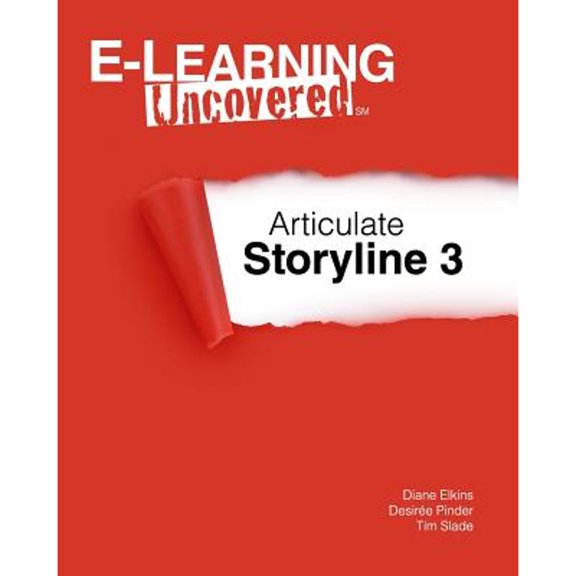 Pre-Owned E-Learning Uncovered: Articulate Storyline 3 Paperback