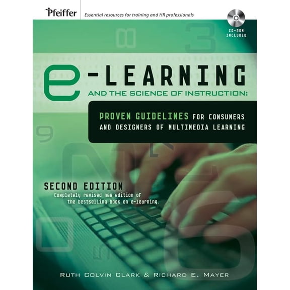 Pre-Owned e-Learning and the Science of Instruction: Proven Guidelines for Consumers and Designers of Multimedia Learning