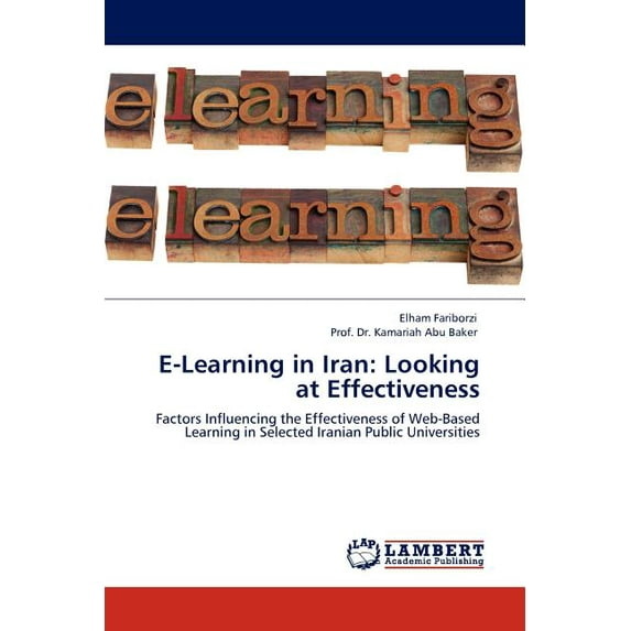 E-Learning in Iran: Looking at Effectiveness (Paperback)