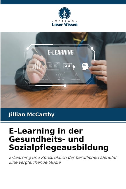 E-Learning in der Gesundheits- und Sozialpflegeausbildung, (Paperback)