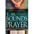 thumbnail image 1 of E. M. Bounds on Prayer, (Paperback), 1 of 1