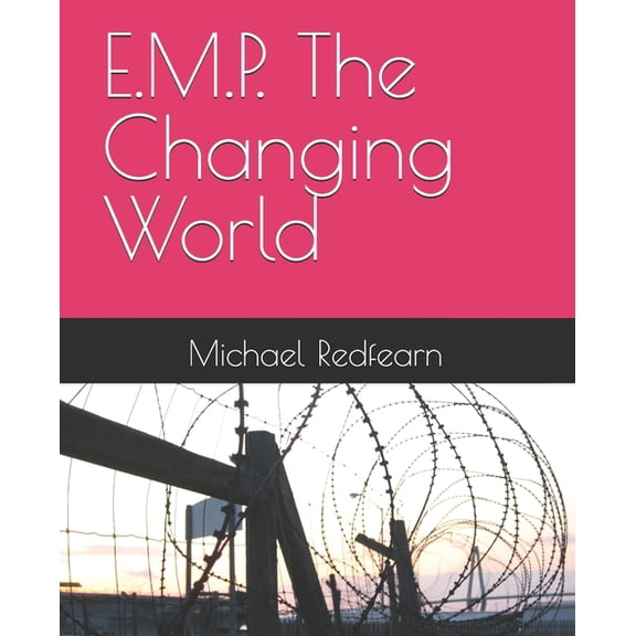 E.M.P. The Changing World, (Paperback)