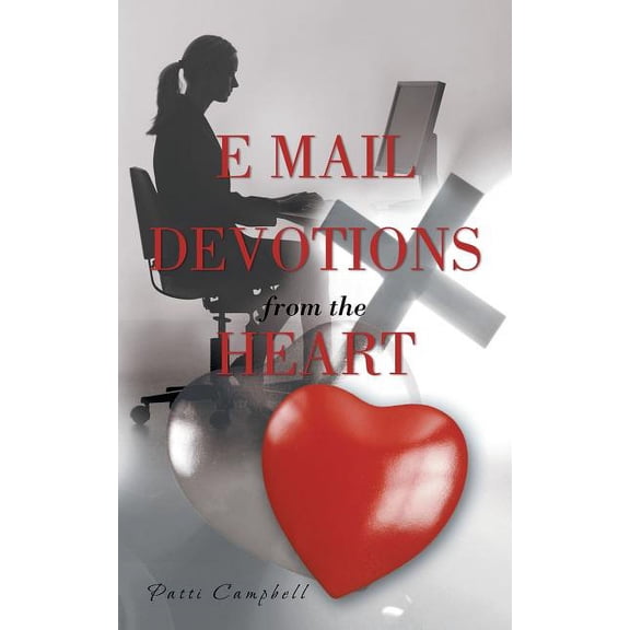 E Mail Devotions from the Heart