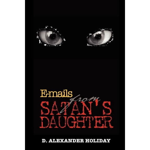 E-mails from Satan's Daughter, (Paperback)