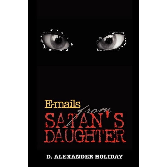E-mails from Satan's Daughter, (Paperback)