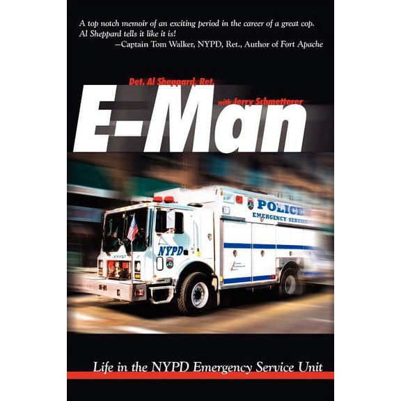 E-Man: Life In The Nypd Emergency Service Unit