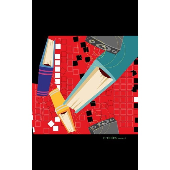 E-Notes: e-notes series E : printed edition (Series #5) (Paperback)