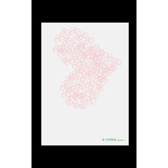 E-Notes: e-notes series I : print edition (Series #9) (Paperback)