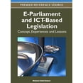 thumbnail image 1 of E-Parliament and ICT-Based Legislation: Concept, Experiences and Lessons (Hardcover), 1 of 1