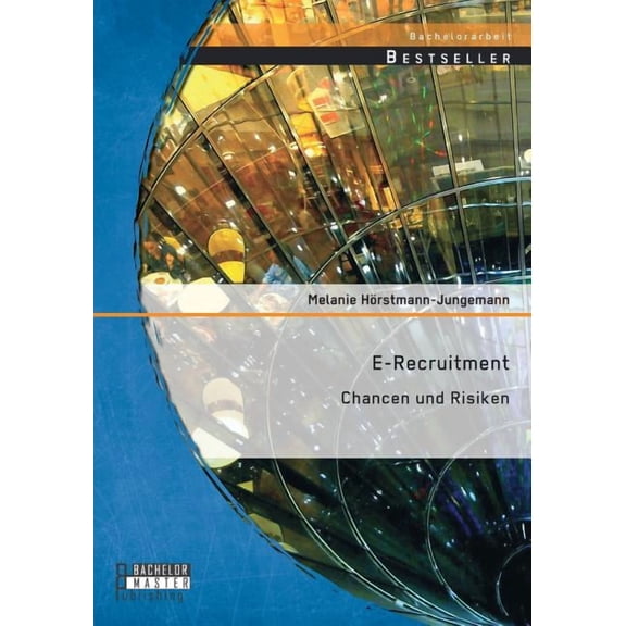 E-Recruitment : Chancen und Risiken (Paperback)