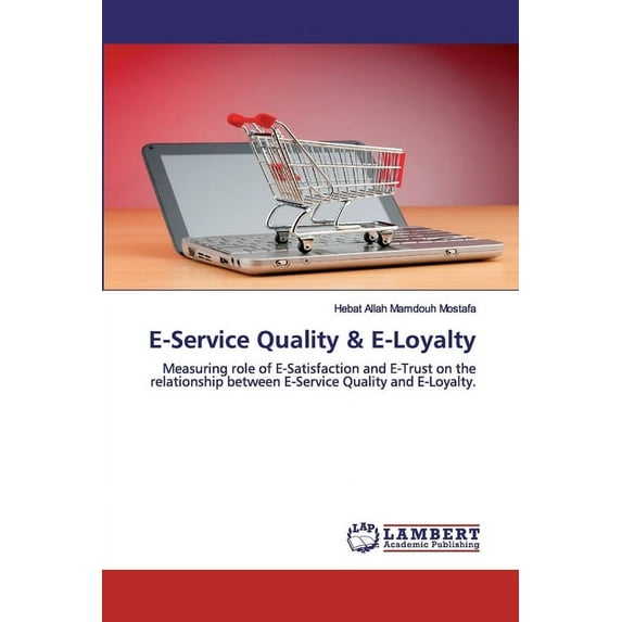 E-Service Quality & E-Loyalty (Paperback)