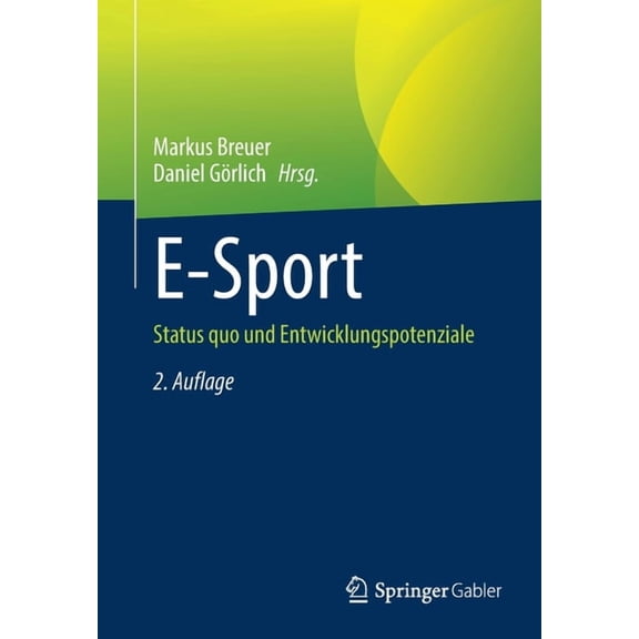 E-Sport: Status Quo Und Entwicklungspotenziale, (Paperback)