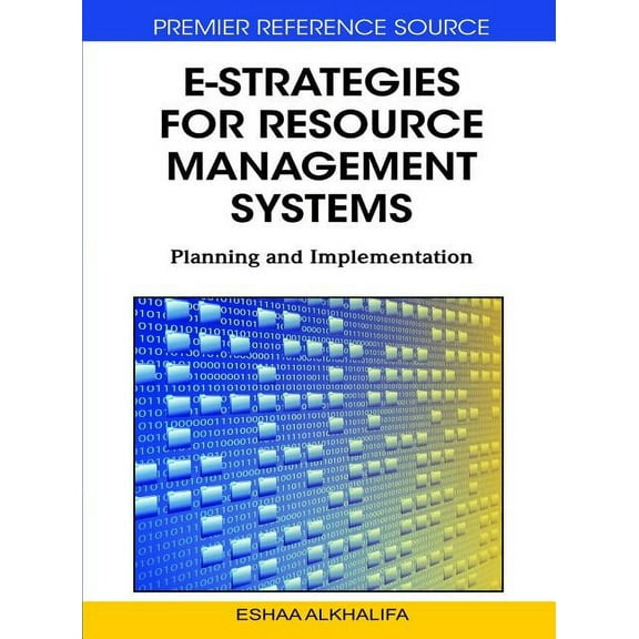 E-Strategies for Resource Management Systems: Planning and Implementation (Hardcover)