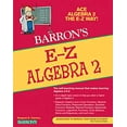 thumbnail image 1 of Pre-Owned E-Z Algebra 2 (Barron's E-Z) (E-Z Series) (Barron's Easy Way) Paperback, 1 of 1