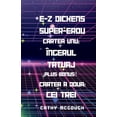 thumbnail image 1 of E-Z Dickens Super-Erou E-Z Dickens Super-Erou CĂrȚile Unu Și Doi, Book 1, (Paperback), 1 of 1