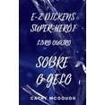 thumbnail image 1 of E-Z Dickens Super-Herói E-Z Dickens Super-Herói Livro Quatro: Sobre O Gelo, Book 4, (Paperback), 1 of 1
