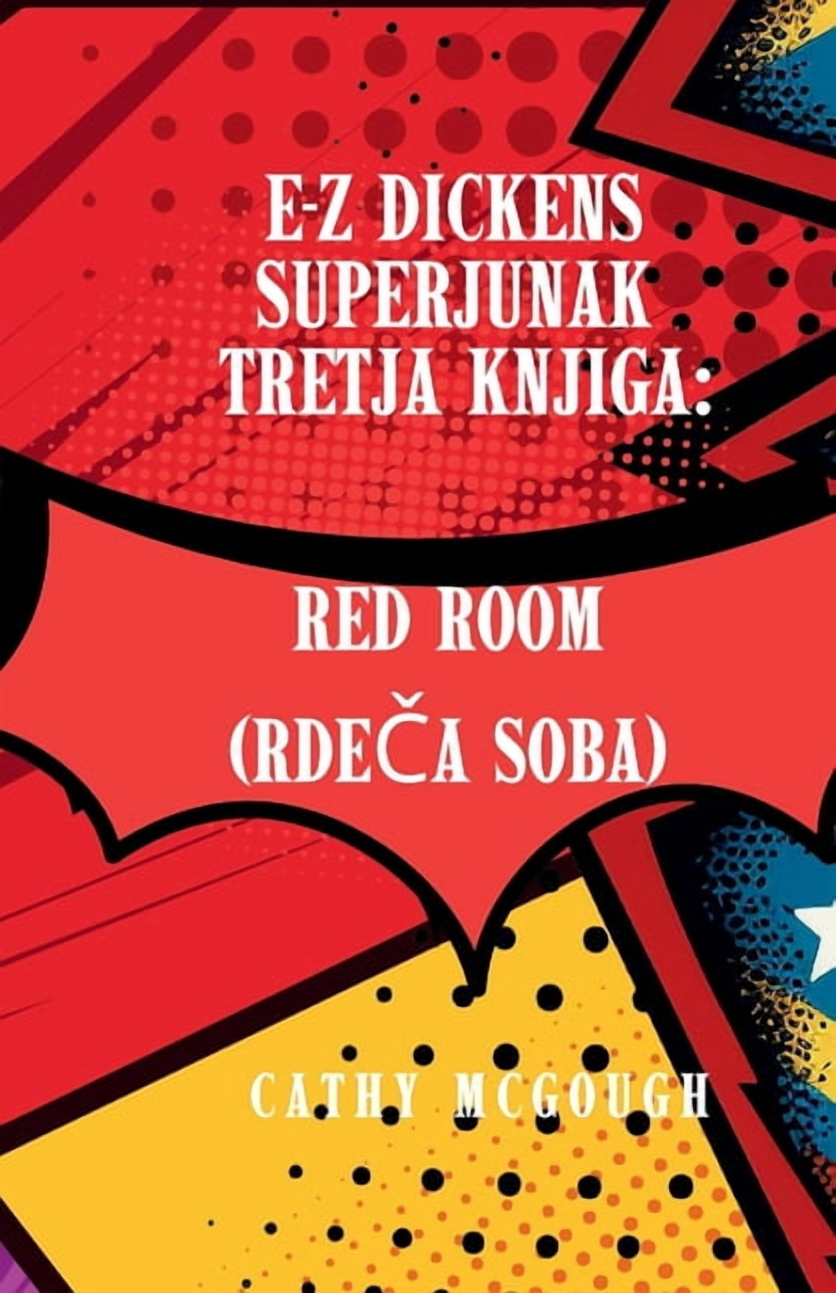 E-Z Dickens E-Z Dickens Superjunak 3 Knjiga Slovenian Edition E-Z ...