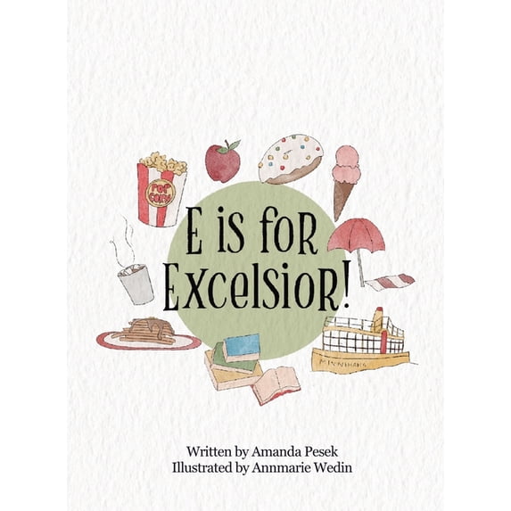 E is for Excelsior!, (Hardcover)