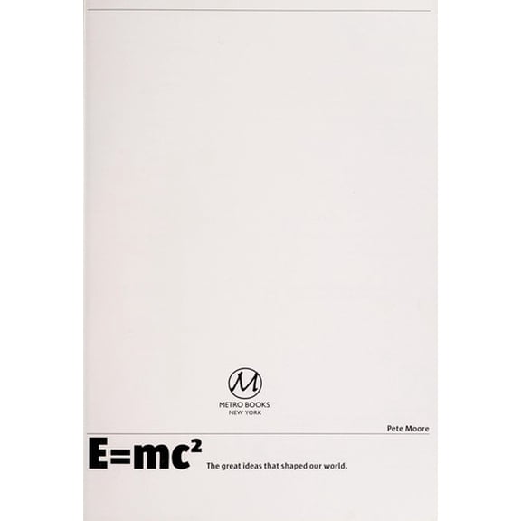 Pre-Owned E=Mc2: the Great Ideas That Shaped Our World (Hardcover) 1435101693 9781435101692