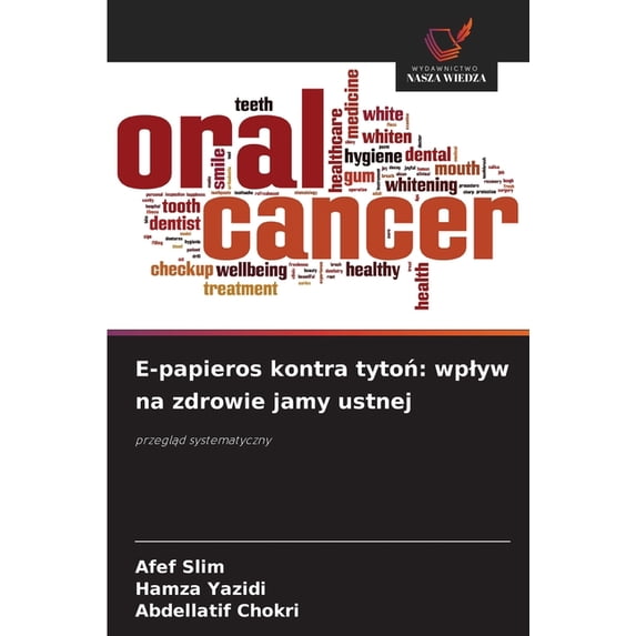 E-papieros kontra tytoń: wplyw na zdrowie jamy ustnej, (Paperback)