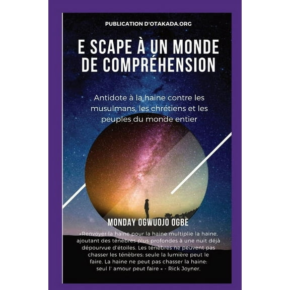 E scape un monde de comprhension Antidote la haine contre les musulmans, les chrtiens et les, (Paperback)