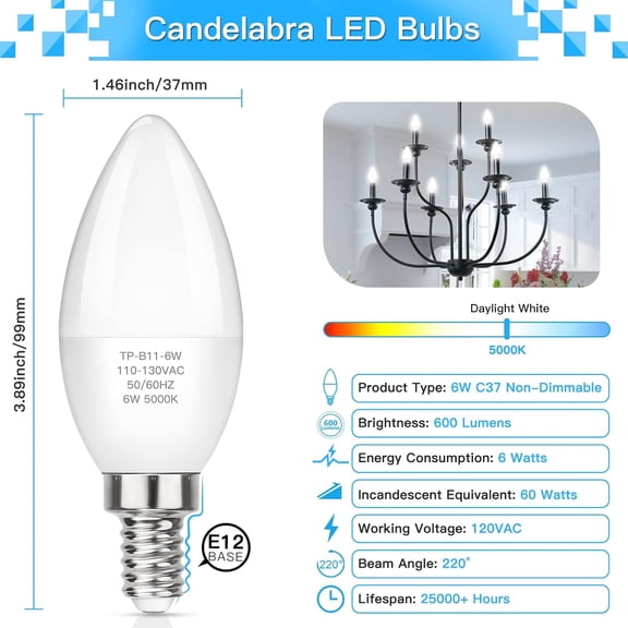 E12 LED Candelabra Light Bulbs 60W Equivalent, Daylight White 5000K 600 Lumen Chandelier Bulb, 6W B11 Candle Base, Non-Dimmable, Pack of 6