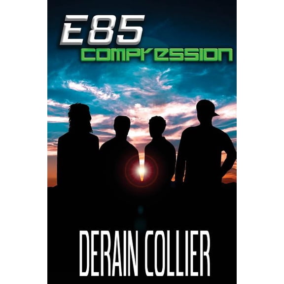 E85: Compression Paperback 1718619529 9781718619524 Derain Collier