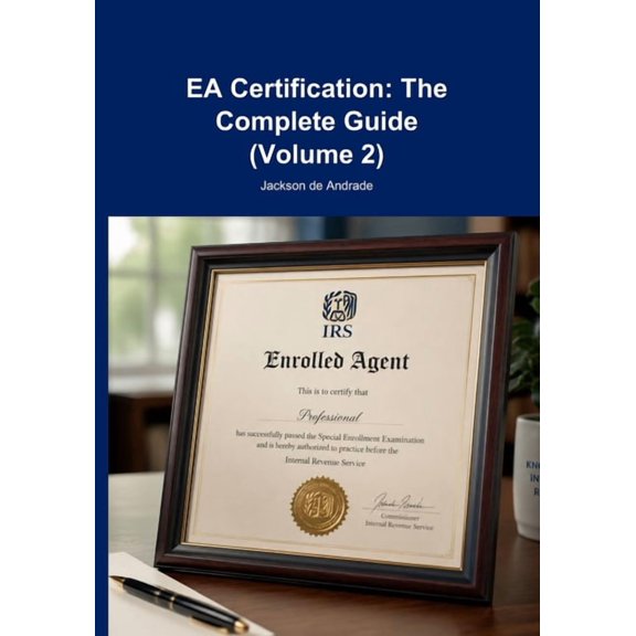 EA Certification: The Complete Guide (Volume 2), (Paperback)