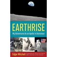 thumbnail image 1 of Pre-Owned Earthrise: My Adventures as an Apollo 14 Astronaut (Hardcover) 1613749015 9781613749012, 1 of 1
