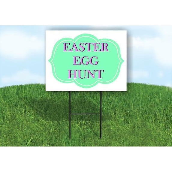 EASTER EGG HUNT GREEN TAG 18 in x 24 in Yard Sign Road Sign with Stand