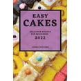 thumbnail image 1 of Easy Cakes 2022: Delicious Recipes for Beginners, (Paperback), 1 of 1