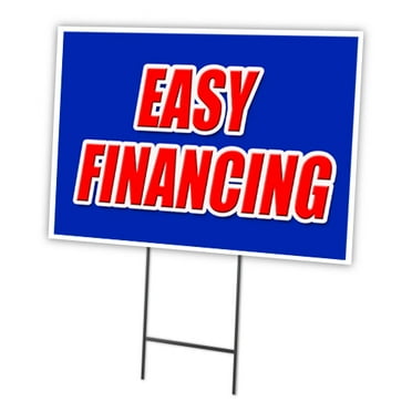 EASY FINANCING 12"x16" Yard Sign & Stake | Advertise Your Business | Stake Included Image On Front Only | Made in The USA