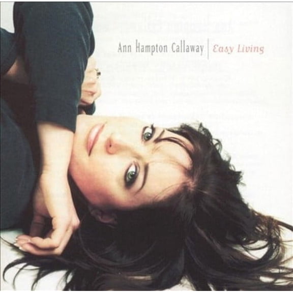Easy Living (CD) by Ann Hampton Callaway