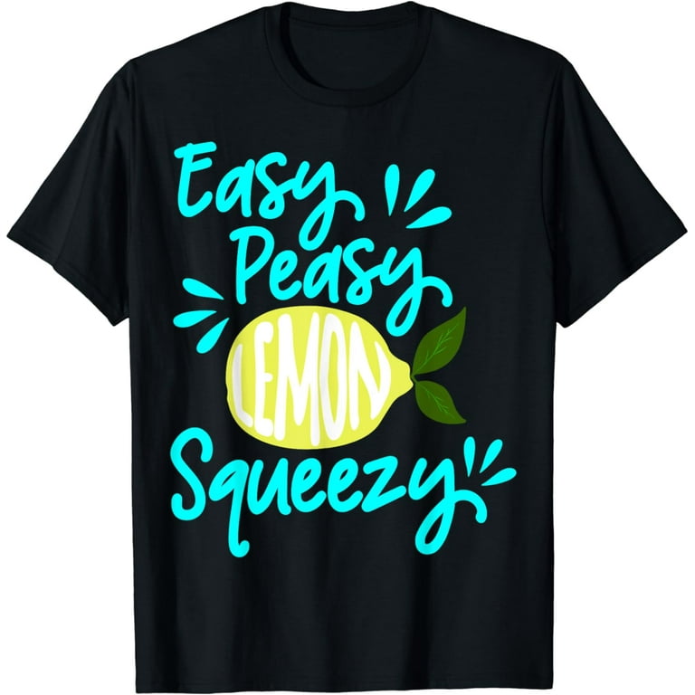 Easy Peasy Lemon Squeezy Fun Summertime Lemonade Lover Shirt Easy Peasy Lemon Squeezy Fun Summertime Lemonade Lover Shirt