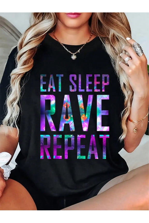EAT SLEEP RAVE REPEAT T-Shirt For Partys T-Shirt Casual Short Sleeve Shirt