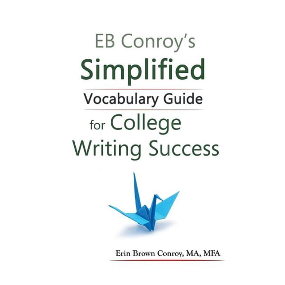 EB Conroy's Simplified Vocabulary Guide: For College Writing Success (Paperback)