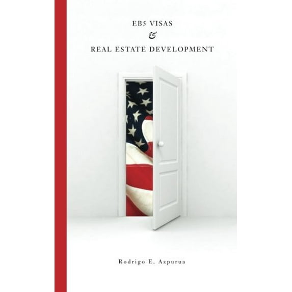 Pre-Owned EB5 Visas & Real Estate Development Paperback