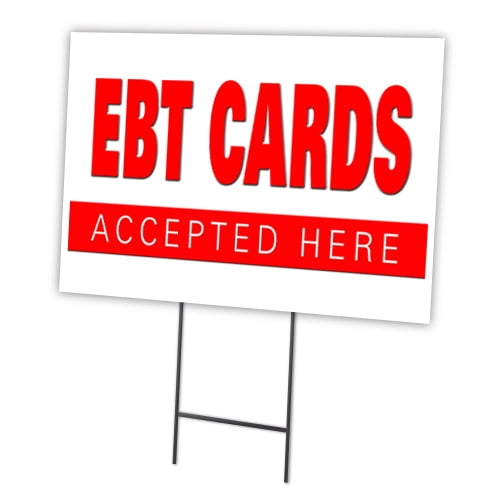EBT CARDS 12"x16" Yard Sign & Stake | Advertise Your Business | Stake Included Image On Front Only | Made in The USA