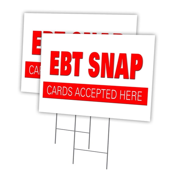 EBT SNAP CARDS 2 Pack Of 12" x 16" Yard Sign & Stake | Advertise Your Business | Stake Included Image On Front Only | Made in The USA