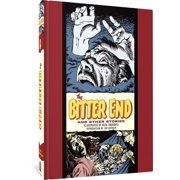 The Fantagraphics EC Comics Artists Libr The Bitter End and Other Stories, Hardcover